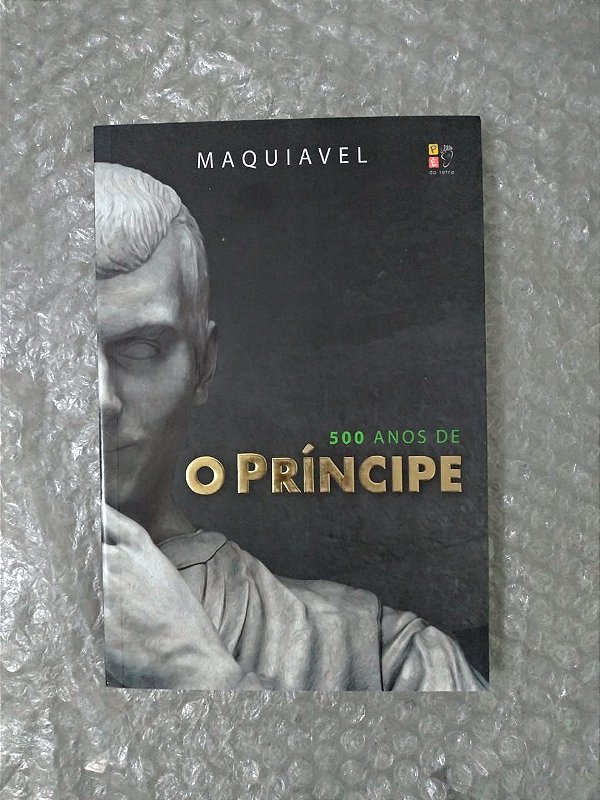 500 Anos de O Príncipe - Maquiavel