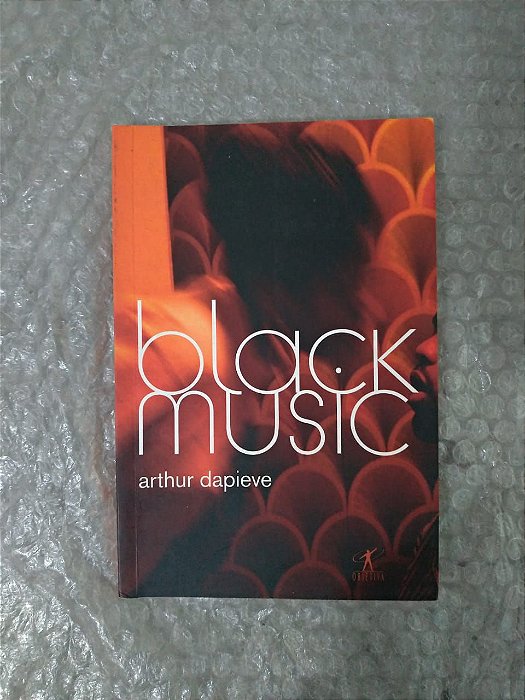 Black Music - Arthur Dapieve