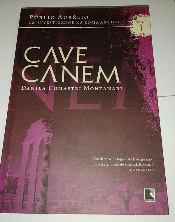 Cave Canem - Um investigador na Roma Antiga - Danila Comastri Montanari vol. 1