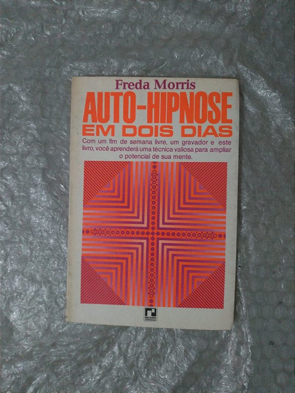 Auto-Hipnose - Freda Morris