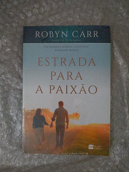 Estrada para a Paixão - Robyn Carr