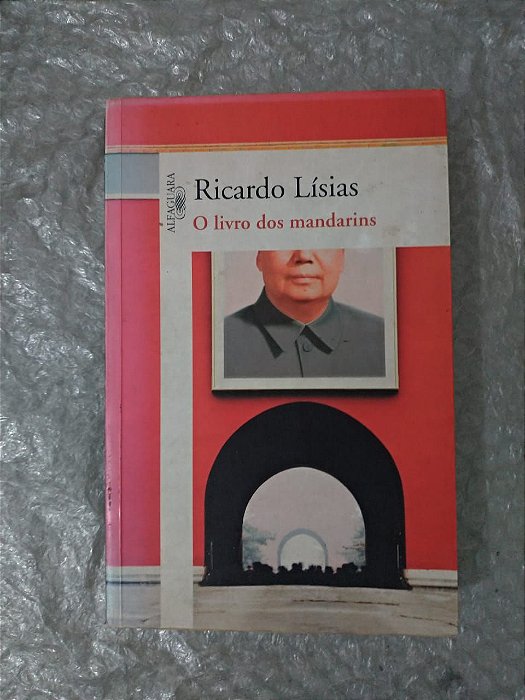 O Livro dos Mandarins - Ricardo Lísias
