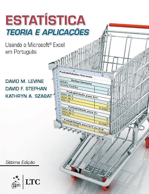 Estatística - Teoria e Aplicações: Usando o Microsoft Excel em Português - Levine, Stephan, Krehbiel e Berenson