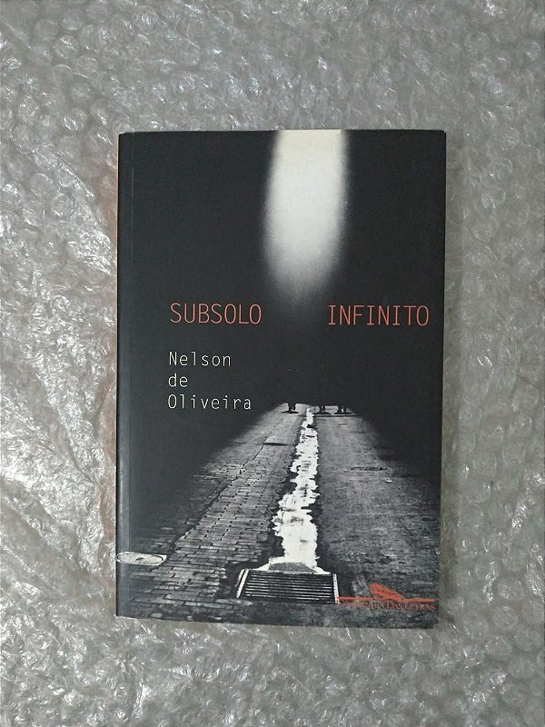 Subsolo Infinito - Nelson de Oliveira