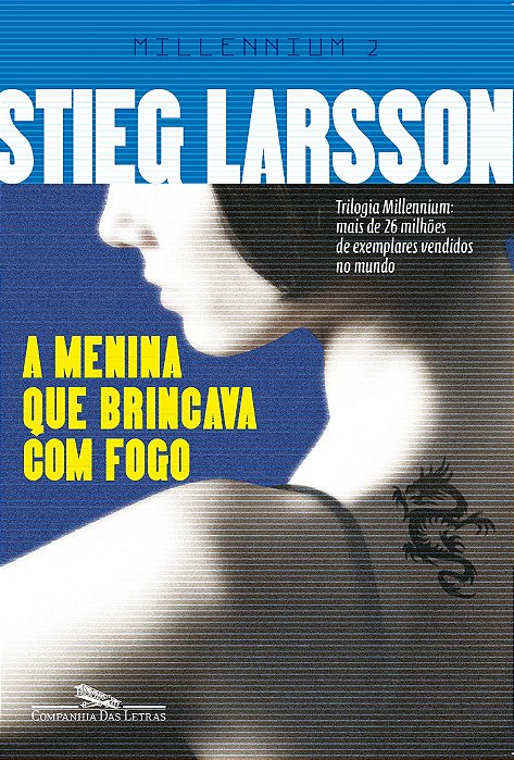 A Menina que Brincava com Fogo - Stieg Larsson ( Edição Econômica) - Millennium 2