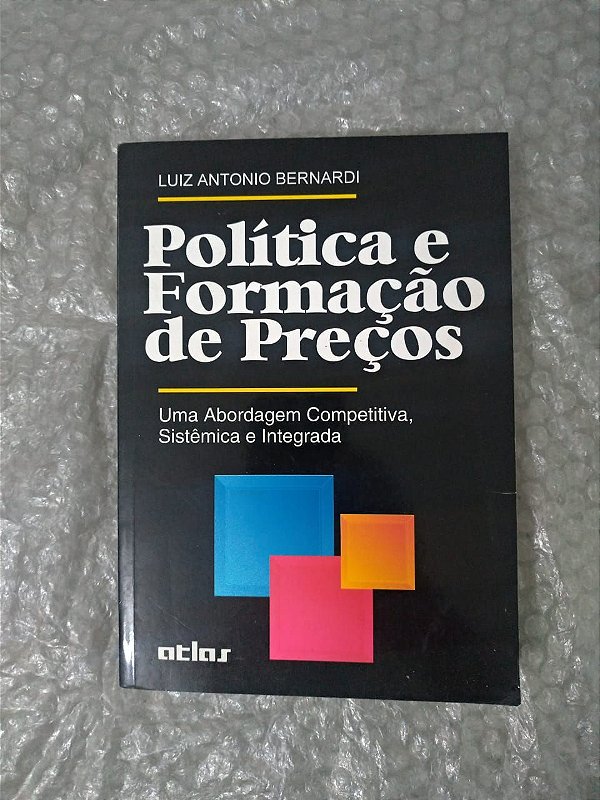 Política e Formação de Preço - Luiz Antonio Bernardi