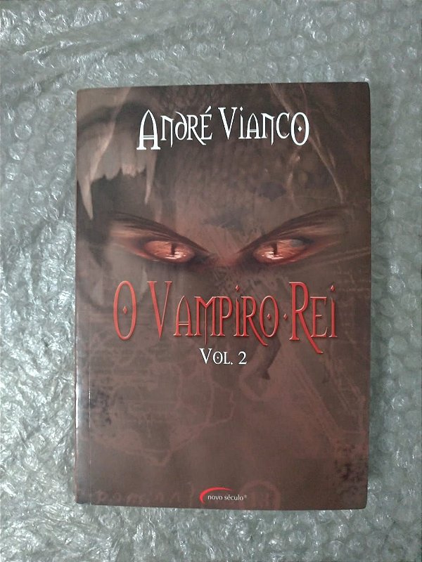 O Vampiro do Rei Vol. 2 - André Vianco