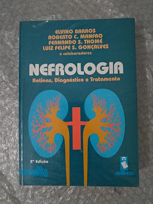 Nefrologia - Elvino Barro, Roberto C. Manfro, Entre Outros
