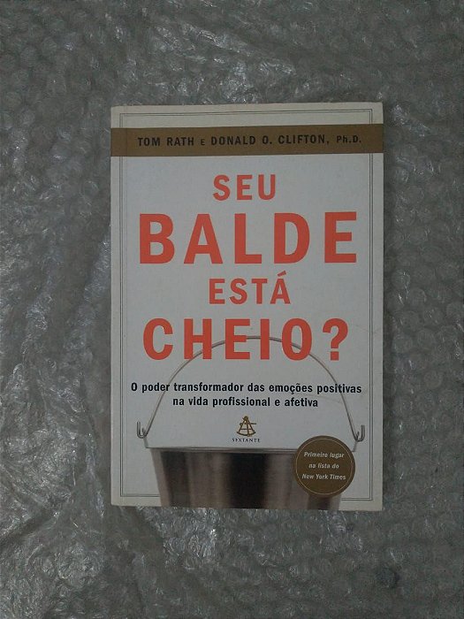Seu Balde Está Cheio? - Tom Rath e Donald O. Clifton