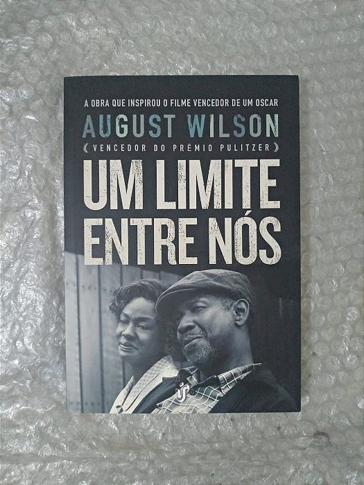 Um Limite Entre Nós - August Wilson