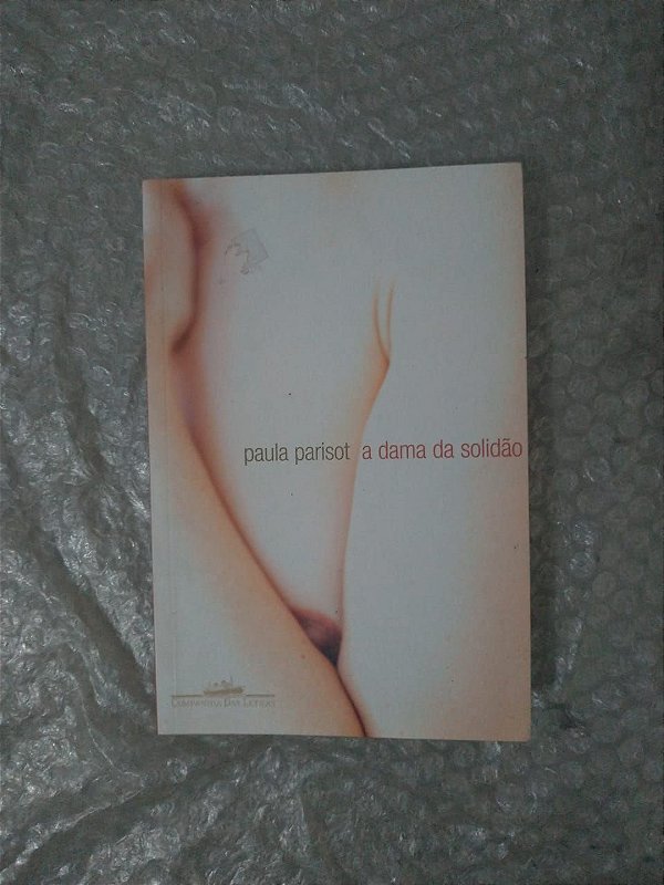 A Dama da Solidão - Paula Parisot