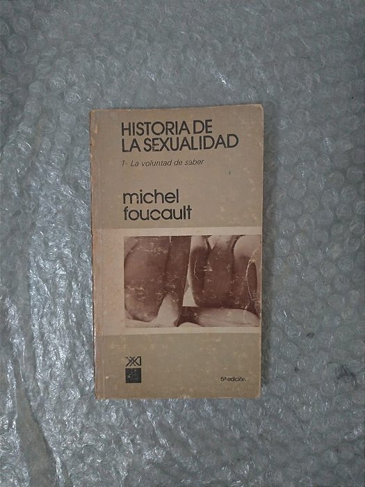 Historia de la Sexualidad - Michel Foucault