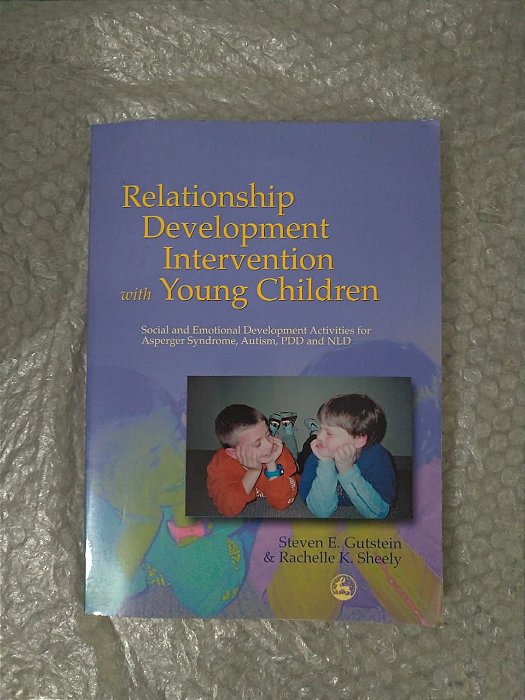Relationship Development Intervention With Young Children - Steven E. Gutstein  e Rachelle K. Sheely