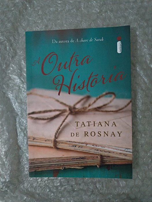 A Outra História - Tatiana de Rosnay