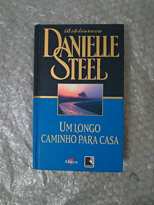 Um Longo Caminho Para Casa - Danielle Steel (marcas)