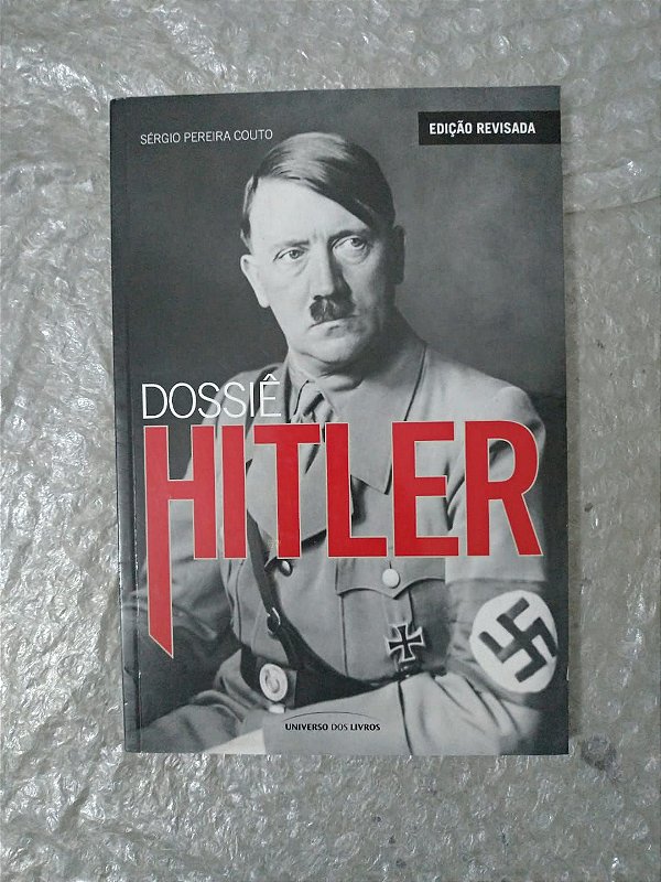 Dossiê Hitler - Sérgio Pereira Couto