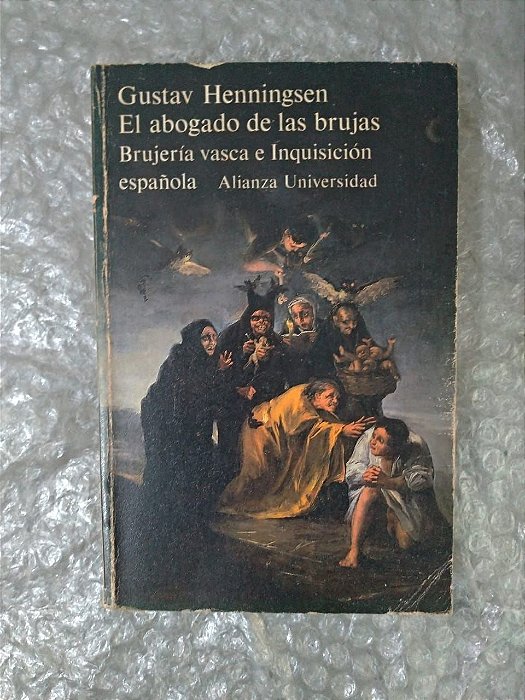 El Abogado de las Brujas - Brujería Vasca e Inquisición Española - Gustav Henningsen