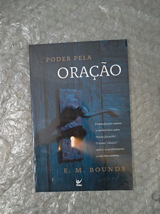 O Poder Pela Oração - E. M. Bounds