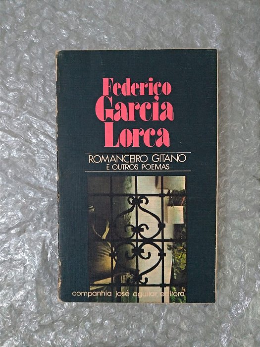 Romanceiro Gitano e Outros Poemas - Federico Garcia Lorca