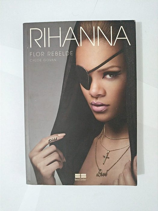Rihanna: Flor Rebelde - Chloe Govan