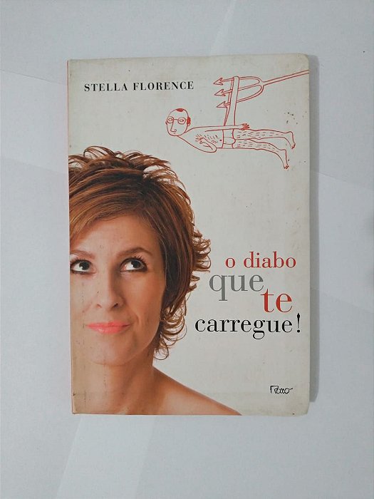 O Diabo que te Carregue! - Stella Florence