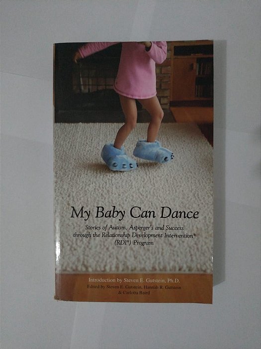 My Baby Can Dance - Steven E. Gutstein, entre outros