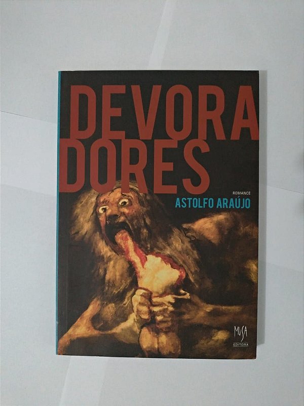 Devoradores - Astolfo Araújo