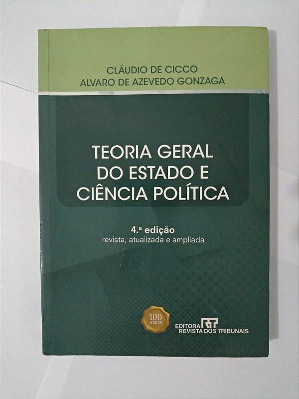 Teoria Geral do Estado e Ciência política - Cláudio de Cicco e Alvaro de Azevedo Gonzaga
