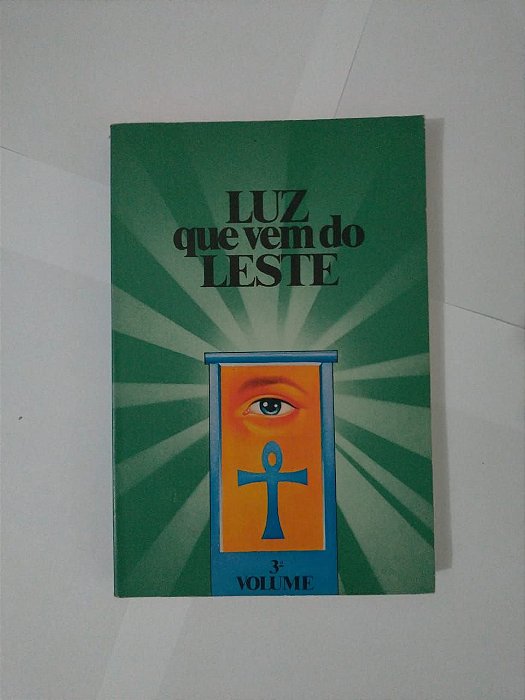 Luz que Vem do Leste - 3º Volume