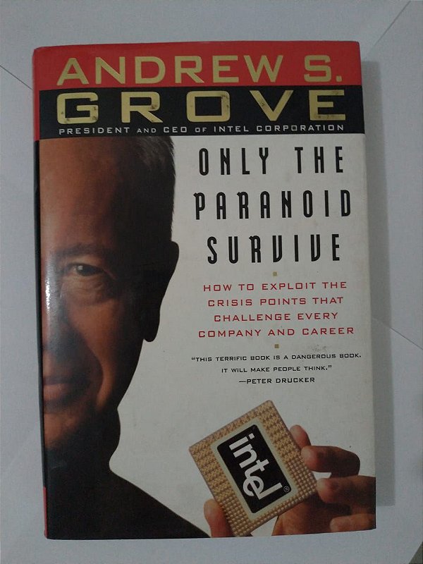 Only The Paranoid Survive - Andrew S. Grove