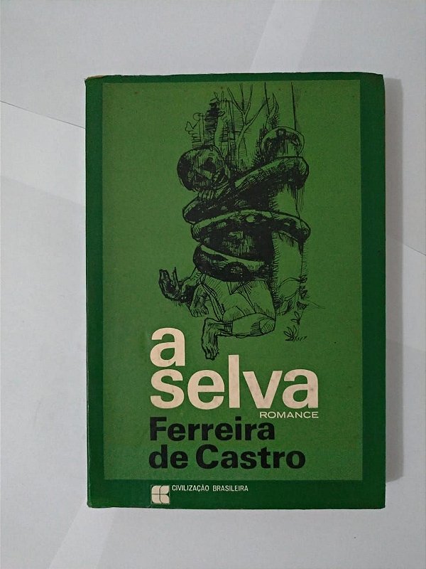 A Selva - Ferreira de Castro