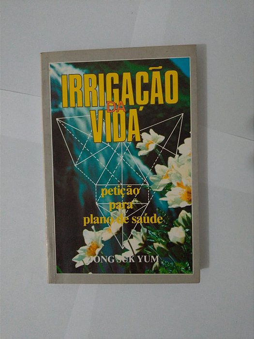 Irrigação da Vida -  Jong Suk Yum