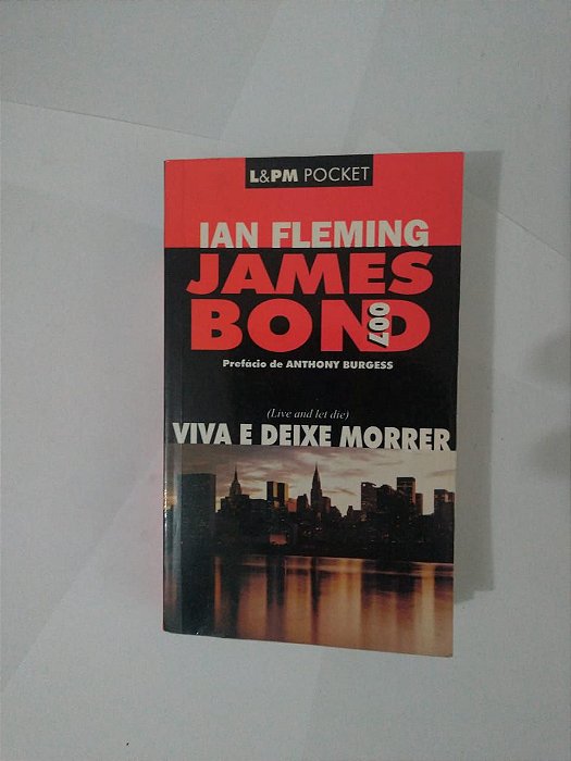 James Bond 007: Viva e Deixe Morrer - Ian Fleming (Pocket)