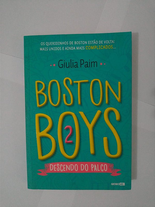 Boston Boys 2 - Giulia paim - Descendo do palco