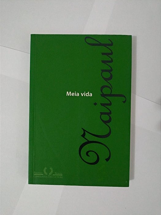 Meia Vida - V. S. Naipaul