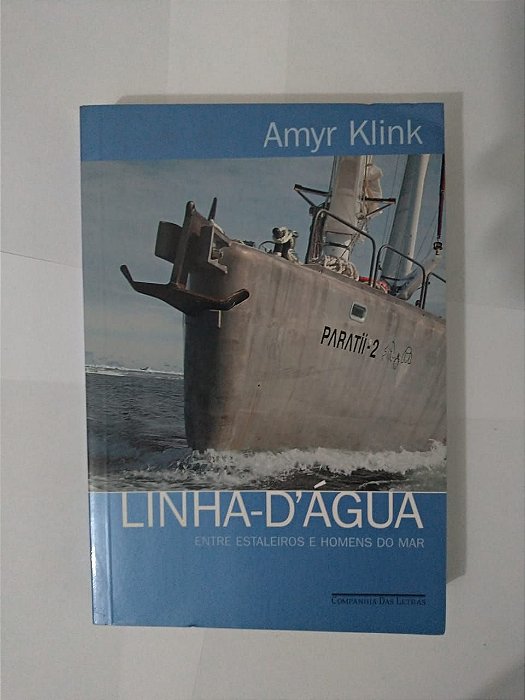 Linha-D'Água - Amyr Klink - Autografado