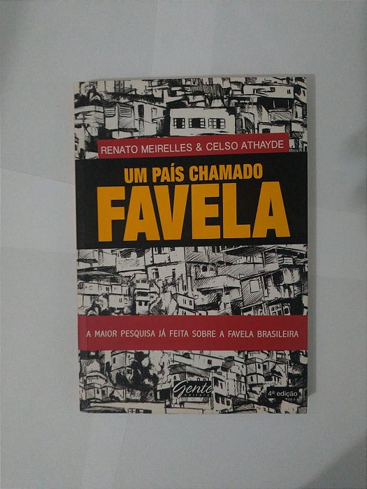 Um País Chamado Favela - Renato Meirelles e Celso Athayde