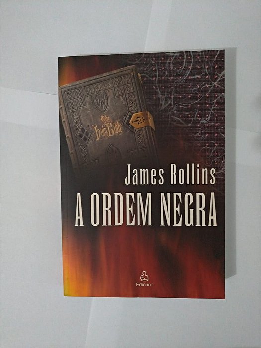 A Ordem Negra - James Rollins ( Edição Econômica)
