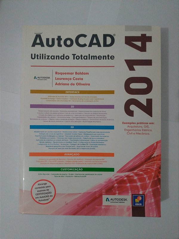 AutoCad 2014: Utilizando Totalmente - Roquemar Baldam,  Lourenço Costa e Adriano de Oliveira