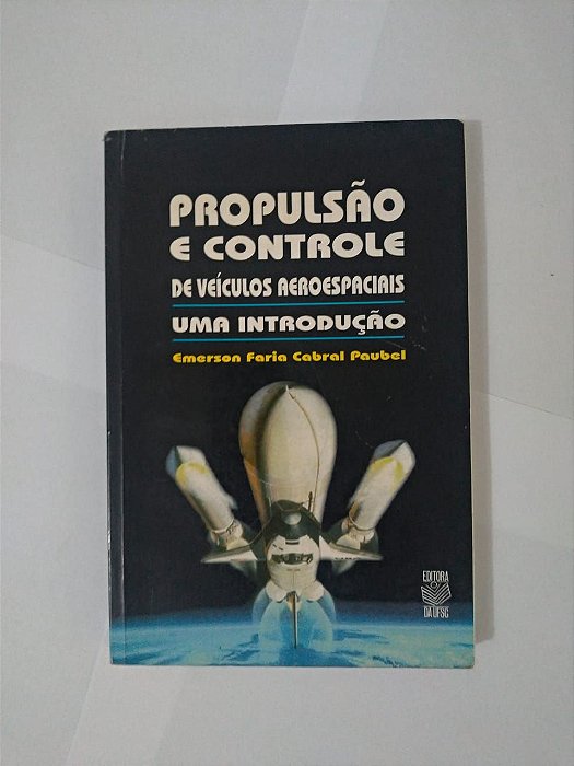 Propulsão e Controle de Veículos Aeroespaciais - Emerson Faria Cabral Paubel