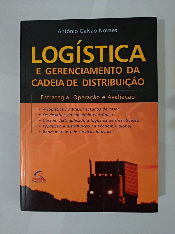 Logística e Gerenciamento da Cadeia de Distribuição - Antônio Galvão Novaes