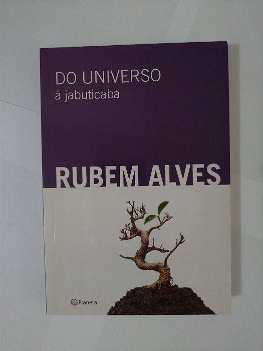 Do Universo à Jabuticaba - Rubem Alves