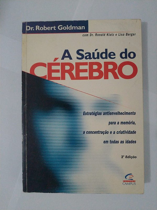 A Saúde do Cérebro - Dr. Roberto Goldman