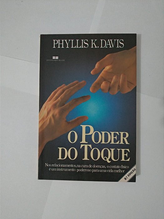 O Poder do Toque - Phyllis K. Davis - 2 Edição