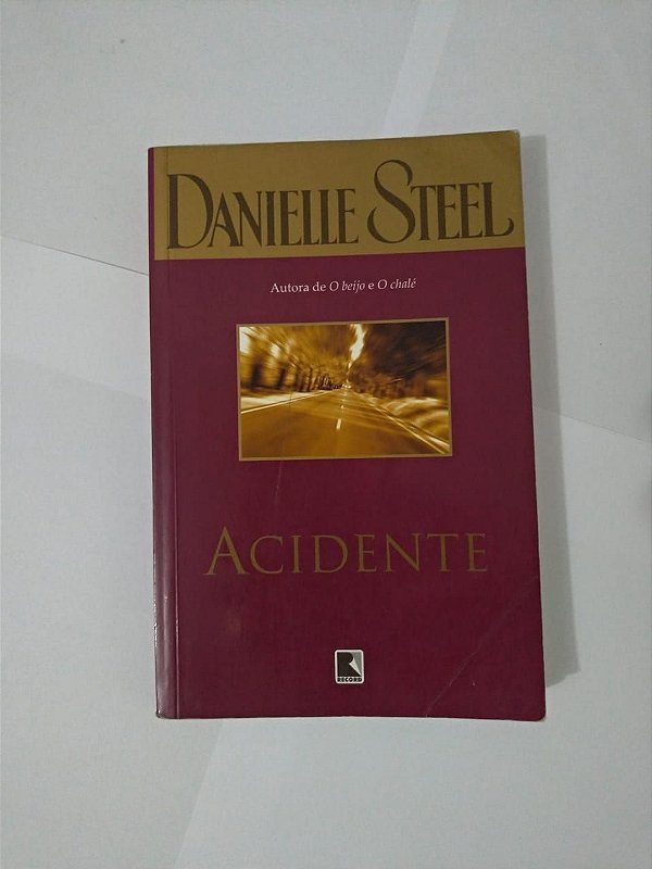 Acidente - Danielle Steel (Edição Econômica)