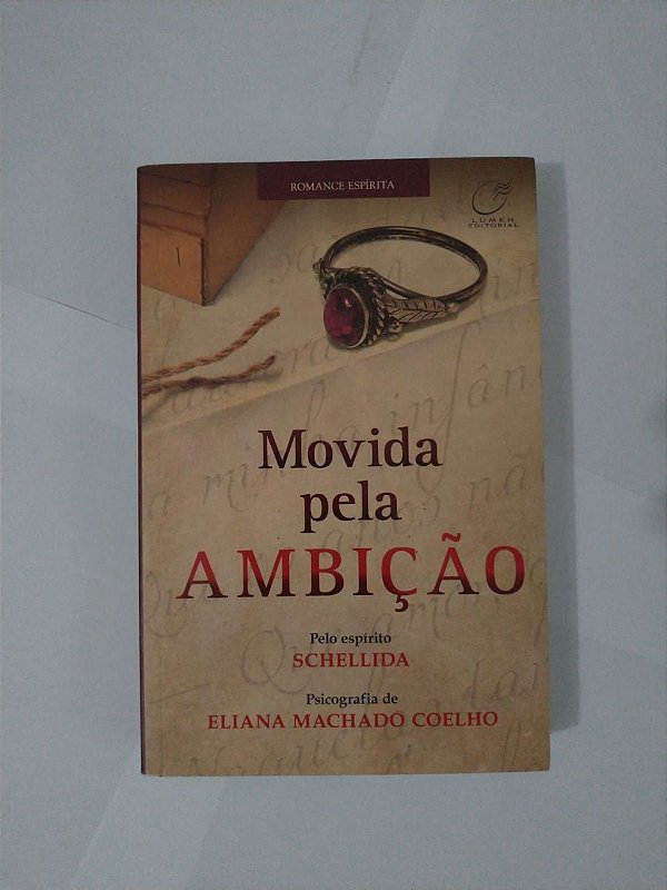 Movida Pela Ambição - Eliana Machaco Coelho