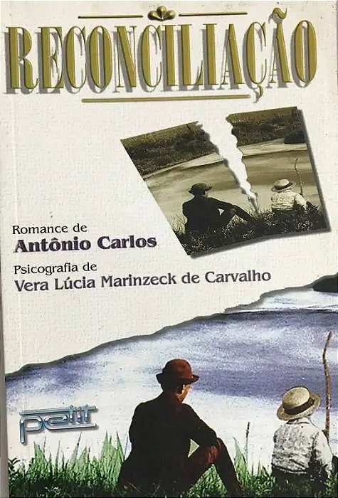 Reconciliação - Vera Lúcia Marinzeck de Carvalho