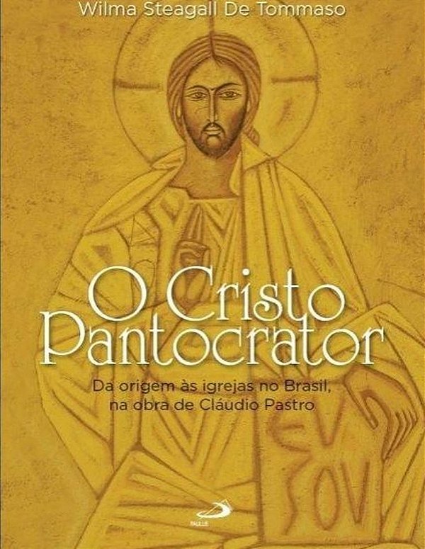 O Cristo Pantocrator - Wilma Steagall de Tommaso