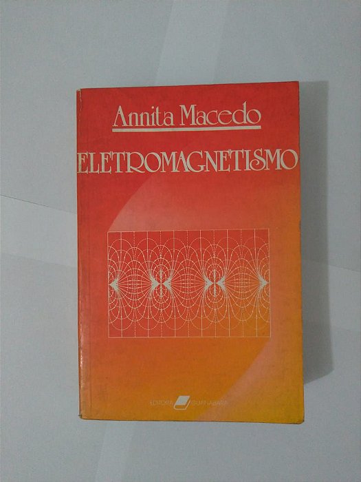 Eletromagnetismo - Annita Macedo