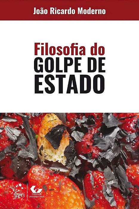 Filosofia do Golpe de Estado - João Ricardo Moderno